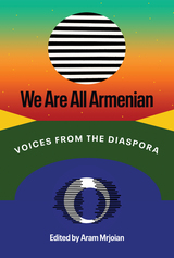 front cover of We Are All Armenian