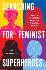 front cover of Searching for Feminist Superheroes