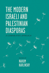 front cover of The Modern Israeli and Palestinian Diasporas