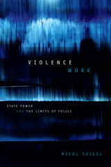 front cover of Violence Work