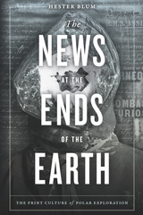 front cover of The News at the Ends of the Earth