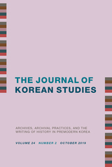 front cover of Archives, Archival Practices, and the Writing of History in Premodern Korea