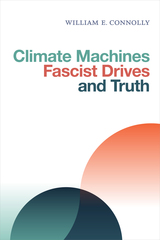 front cover of Climate Machines, Fascist Drives, and Truth