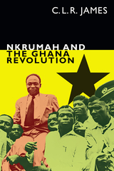 front cover of Nkrumah and the Ghana Revolution