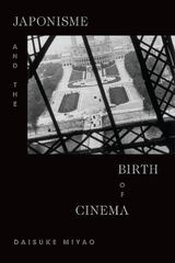 front cover of Japonisme and the Birth of Cinema