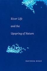 front cover of River Life and the Upspring of Nature