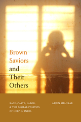 front cover of Brown Saviors and Their Others