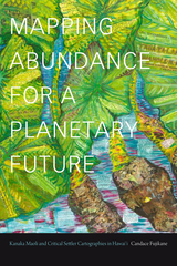 front cover of Mapping Abundance for a Planetary Future