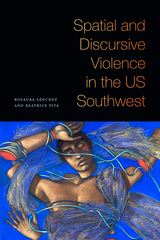 front cover of Spatial and Discursive Violence in the US Southwest