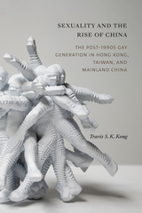 front cover of Sexuality and the Rise of China