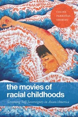 front cover of The Movies of Racial Childhoods