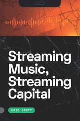 front cover of Streaming Music, Streaming Capital