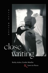 front cover of Close Writing