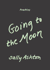 front cover of Going to the Moon