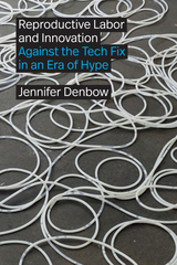 front cover of Reproductive Labor and Innovation