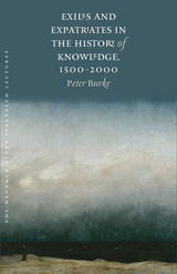 front cover of Exiles and Expatriates in the History of Knowledge, 1500–2000