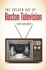 front cover of The Golden Age of Boston Television