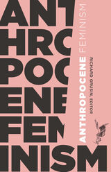 front cover of Anthropocene Feminism