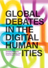 front cover of Global Debates in the Digital Humanities