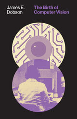 front cover of The Birth of Computer Vision