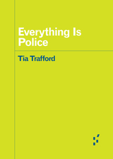 front cover of Everything is Police