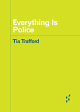 Everything is Police