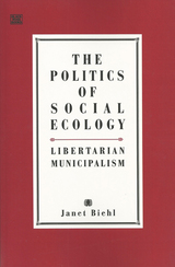 front cover of Politics Of Social Ecology