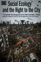 front cover of Social Ecology and the Right to the City