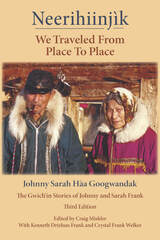 front cover of Neerihiinjìk / We Traveled from Place to Place