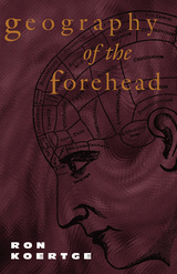 front cover of Geography of the Forehead