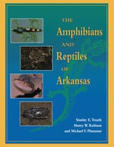 front cover of The Amphibians and Reptiles of Arkansas
