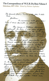 front cover of The Correspondence of W.E.B. Du Bois, Volume I