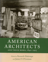 front cover of American Architects and Their Books, 1840-1915