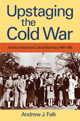 front cover of Upstaging the Cold War