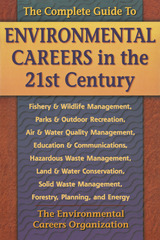 front cover of The Complete Guide to Environmental Careers in the 21st Century