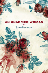 front cover of An Unarmed Woman