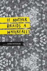 front cover of If Mother Braids a Waterfall