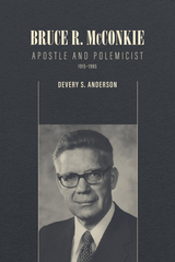 front cover of Bruce R. McConkie