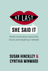 front cover of At Last She Said It