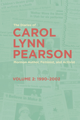 front cover of The Diaries of Carol Lynn Pearson—Mormon Author, Feminist, and Activist