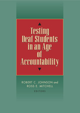 front cover of Testing Deaf Students in an Age of Accountability