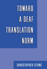 front cover of Toward a Deaf Translation Norm