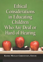 Ethical Considerations in Educating Children Who Are Deaf or