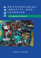 front cover of Deaf Epistemologies, Identity, and Learning