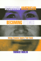 front cover of Becoming American Becoming Ethnic