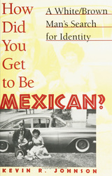 front cover of How Did You Get To Be Mexican