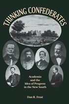 front cover of Thinking Confederates