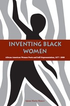 front cover of Inventing Black Women