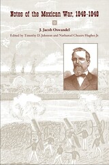 front cover of Notes of the Mexican War, 1846–1848