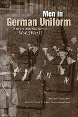 front cover of Men in German Uniform